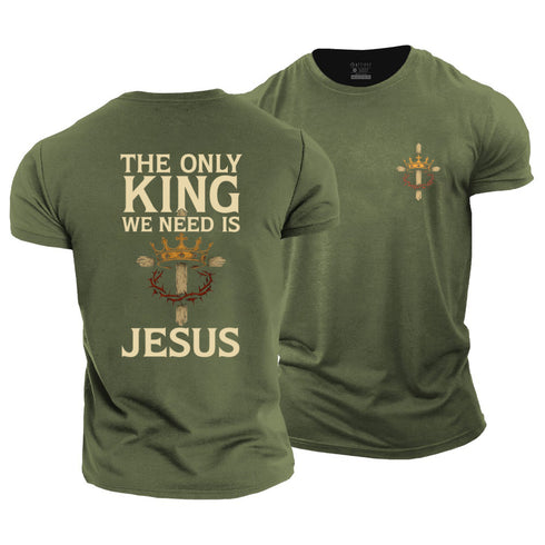Men's The Only King We Need Is Jesus Cotton T-Shirt
